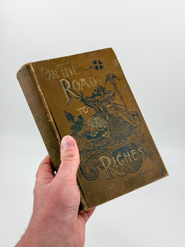 1895 On the Road to Riches by William H. Maher - First Edition Antique Book