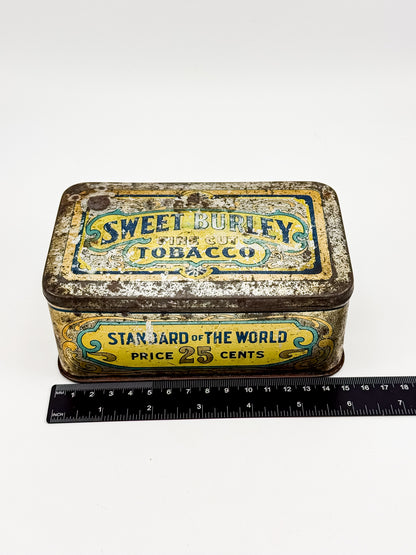 Antique Sweet Burley Fine Cut Tobacco Tin, Standard of the World 25 Cents, Vintage Advertising Hinged Lid Tin